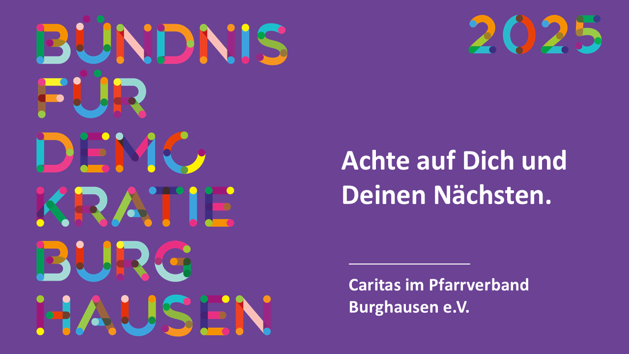 Achte auf Dich und Deinen Nächsten. Achte auf Dich und Deinen Nächsten